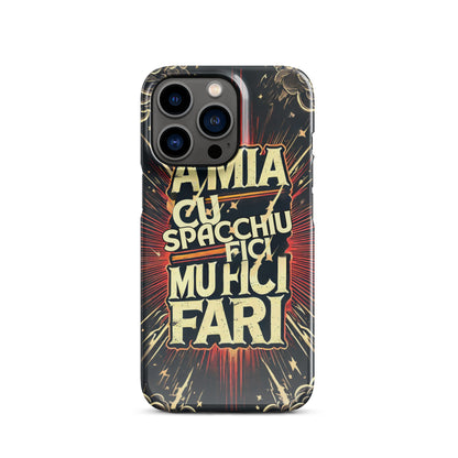 Cover con fibbia per iPhone® "A mia Cu Spacchiu Fici Muri Fari" - Collezione Etna Spirits